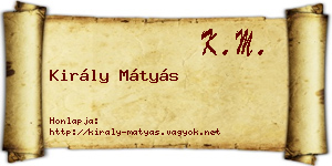 Király Mátyás névjegykártya